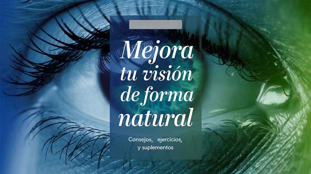 Mejora tu visión de forma natural: consejos, ejercicios y suplementos